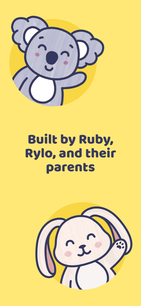 Built by Ruby, Rylo, and their parents